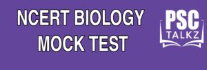 NCERT BIOLOGY MOCK TEST 